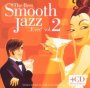 The Best Smooth Jazz...Ever! V.2 - Best Ever   