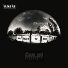 Don't Believe The Truth - Oasis