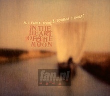 In The Heart Of The Moon - Ali Farka Toure - bigger In The Heart Of The Moon - Ali Farka Toure