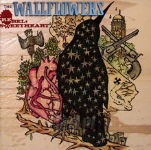 Rebel, Sweetheart - The Wallflowers
