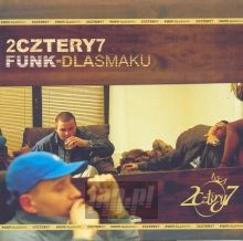 Funk Dla Smaku - 2cztery7 Funk Dla Smaku - 2cztery7