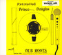 Dub Roots - Prince Douglas