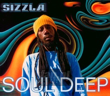 Soul Deep - Sizzla - bigger Soul Deep - Sizzla