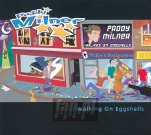 Walking On Eggshells - Paddy Milner