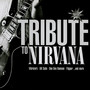 A Tribute To Nirvana - Tribute to Nirvana