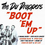Boot 'em Up - Du Droppers