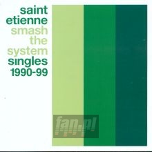Smash The System The Singles - ST. Etienne