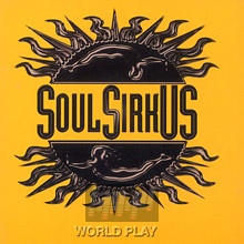 World Play - Soul Sirkus