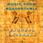 Music From Mesopotamia - Baghdad Ensemble