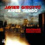 Escenas Argentinas - Aires Tango  /  Javier Girotto