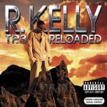 TP.3 Reloaded - R. Kelly