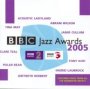 BBC Jazz Awards 2005 - V/A