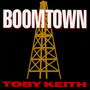 Boomtown - Toby Keith