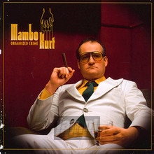 Organized - Mambo Kurt - bigger Organized - Mambo Kurt