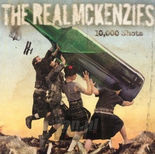 10000 Shots - Real McKenzies