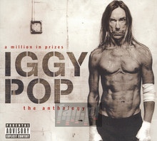 A Million In Prizes: Anthology - Iggy Pop