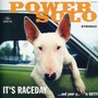 It's Raceday - Powersolo