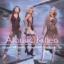 Access All Areas Remixed & B-S - Atomic Kitten