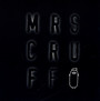 MRS Cruff - MR. Scruff
