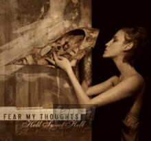 Hell Sweet Hell - Fear My Thoughts Hell Sweet Hell - Fear My Thoughts