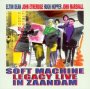 Legacy - Live In Zaandam - The Soft Machine 