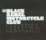 Howl - Black Rebel Motorcycle Club   