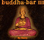 Buddha Bar:  3 - Claude Challe