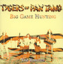 Big Game Hunting - Tygers Of Pan Tang
