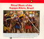 Ritual Music Of The Kayapo - V/A