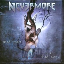 Dead Heart In A Dead World - Nevermore Dead Heart In A Dead World - Nevermore