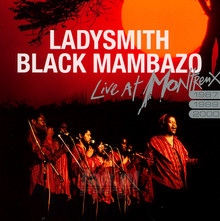 Live In Montreux 87/89/00 - Ladysmith Black Mambazo