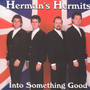 Into Something Good - Herman's Hermits