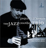Jazz Chamber Trio - Paquito D'rivera