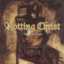 Sleep Of The Angels - Rotting Christ Sleep Of The Angels - Rotting Christ