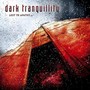 Lost To Apathy - Dark Tranquillity