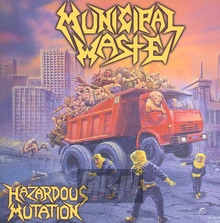 Hazardous Mutation - Municipal Waste - bigger Hazardous Mutation - Municipal Waste