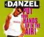 Put Your Hands Up In The - Danzel
