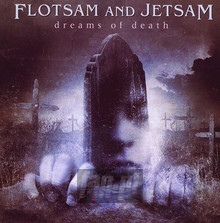 Dreams Of Death - Flotsam & Jetsam