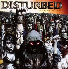 Ten Thousand Fists - Disturbed