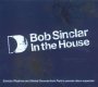 In The House - Bob Sinclar