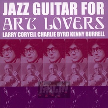 Jazz Guitar For Art Lover - Larry Coryell - bigger Jazz Guitar For Art Lover - Larry Coryell