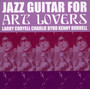 Jazz Guitar For Art Lover - Larry Coryell