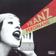 You Could Have It So Much Better - Franz Ferdinand