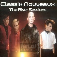 River Sessions - Classix Nouveaux