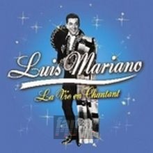 La Vie En Chantant - Luis Mariano