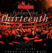 Friday The 13TH - Live At The Royal Albert Hall - The Stranglers