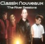 River Sessions - Classix Nouveaux