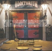 Odditorium Or Warlords Of Mars - The Dandy Warhols 