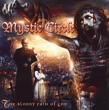 The Bloody Path Of God - Mystic Circle