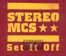 Set It Off - Stereo MC'S